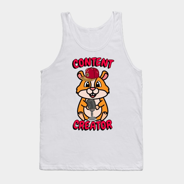 Cute hamster is a content creator Tank Top by Pet Station